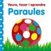 VEURE, TOCAR I APRENDRE. PARAULES