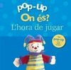 POP-UP ON ÉS? L'HORA DE JUGAR