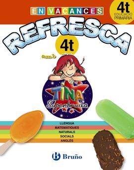 REFRESCA AMB LA TINA SUPERBRUIXA - 4º ED. PRIM.