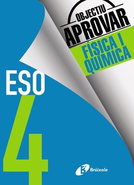 OBJECTIU APROVAR FÍSICA I QUÍMICA - 4º ESO