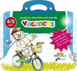 LES LLETRES DIVERTIDES SE ' N VAN DE VACANCES - 4 ANYS