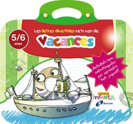 LES LLETRES DIVERTIDES SE ' N VAN DE VACANCES - 5 ANYS