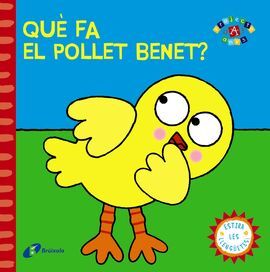 QUÈ FA EL POLLET BENET?