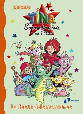 TINA SUPERBRUIXA I EN PITUS LA FESTA DELS MONSTRES