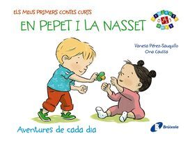 ELS MEUS PRIMERS CONTES CURTS: EN PEPET I LA NASSET