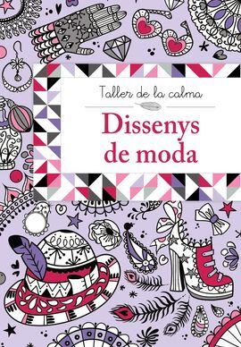 TALLER DE LA CALMA. DISSENYS DE MODA