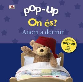 POP-UP. ON ÉS? ANEM A DORMIR