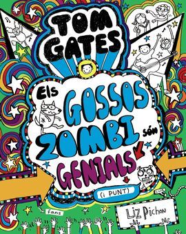 TOM GATES ELS GOSSOS ZOMBIS SÓN GENIALS (I PUNT)