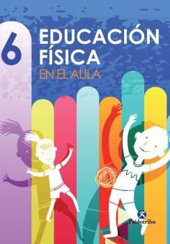 EDUCACIÓN FÍSICA EN EL AULA 6