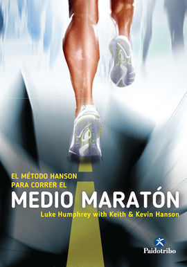 EL MÉTODO HANSON PARA CORRER MEDIO MARATÓN