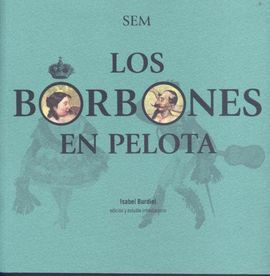 LOS BORBONES EN PELOTA