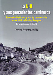 LA N II Y SUS PRECEDENTES CAMINEROS. ITINERARIOS HISTÓRICOS Y VÍAS DE COMUNICACI