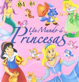 UN MUNDO DE PRINCESAS