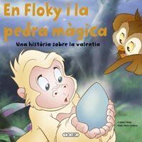 EN FLOKY I LA PEDRA MÀGICA. UNA HISTÒRIA SOBRE LA VALENTIA
