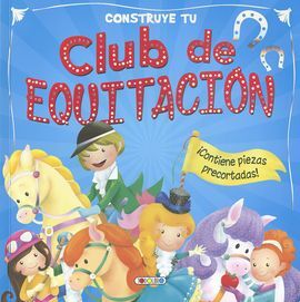 CONSTRUYE TU CLUB DE EQUITACIÓN