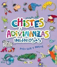 CHISTES Y ADIVINANZAS INGENIOSAS
