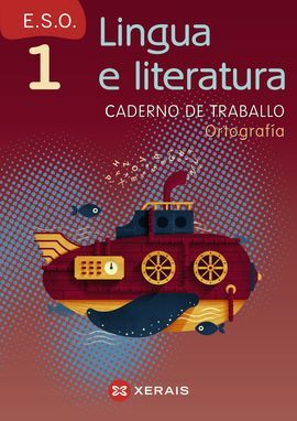 LINGUA E LITERATURA - 1º ESO - CADERNO DE TRABALLO. ORTOGRAFÍA