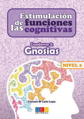 ESTIMULACIÓN DE LAS FUNCIONES COGNITIVAS NIVEL 2 GNOSIAS