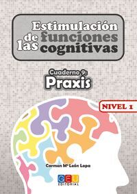 ESTIMULACIÓN DE LAS FUNCIONES COGNITIVAS NIVEL 1 PRAXIS