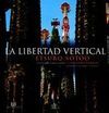 LA LIBERTAD VERTICAL