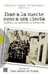 IBAN A LA MUERTE COMO A UNA FIESTA