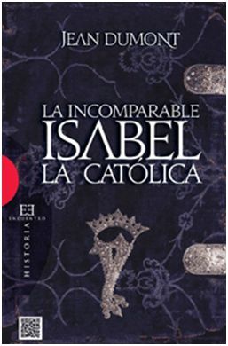 LA INCOMPARABLE ISABEL LA CATÓLICA