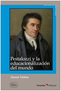 PESTALOZZI Y LA EDUCACIONALIZACIÓN