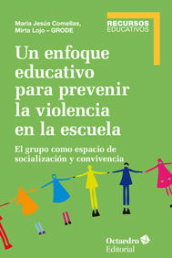 UN ENFOQUE EDUCATIVO PARA PREVENIR LA VIOLENCIA EN LA