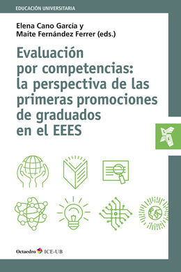 EVALUACIÓN POR COMPETENCIAS: LA PERSPECTIVA DE LAS PRIMERAS PROMOCIONES DE GRADUADOS EN EL EEES