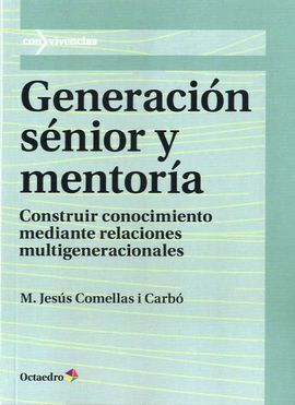 GENERACIÓN SÉNIOR Y MENTORÍA