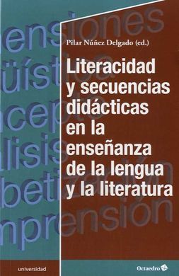 LITERACIDAD Y SECUENCIAS DIDÁCTICAS EN LA ENSEÑANZA DE LA LENGUA Y LA LITERATUR