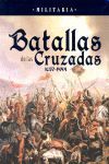 BATALLAS DE LAS CRUZADAS