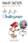 JO JO JO I SHAKESPEARE