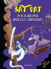 BAT PAT 15. POCA ABROMA AMB ELS SAMURAIS