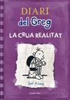 DIARI DEL GREG 5 LA CRUA REALITAT