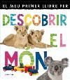 EL MEU PRIMER LLIBRE PER DESCOBRIR EL MÓN
