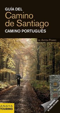 GUÍA DEL CAMINO DE SANTIAGO. CAMINO PORTUGUÉS