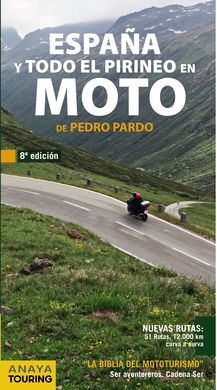 ESPAÑA, PORTUGAL Y PIRINEOS EN MOTO