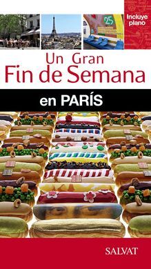 UN GRAN FIN DE SEMANA EN PARÍS