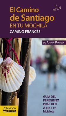 EL CAMINO DE SANTIAGO EN TU MOCHILA