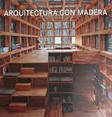 ARQUITECTURA CON MADERA