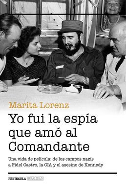 YO FUÍ LA ESPÍA QUE AMÓ AL COMANDANTE
