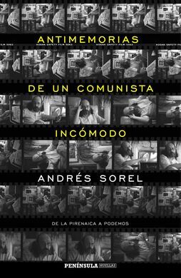 ANTIMEMORIAS DE UN COMUNISTA INCÓMODO. DE LA PIRENAICA A PODEMOS