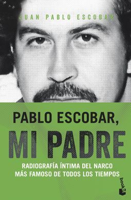 PABLO ESCOBAR, MI PADRE