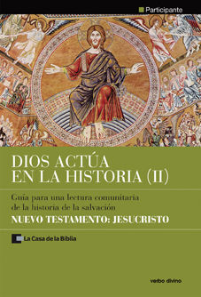 DIOS ACTÚA EN LA HISTORIA (2) - NUEVO TESTAMENTO: JESUCRISTO