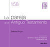 LA PAREJA EN EL ANTIGUO TESTAMENTO