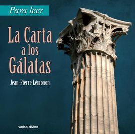 PARA LEER LA CARTA A LOS GALATAS