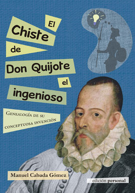 EL CHISTE DE DON QUIJOTE EL INGENIOSO