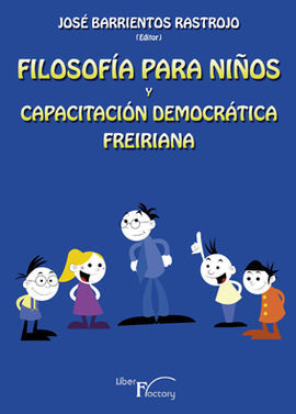 FILOSOFÍA PARA NIÑOS Y CAPACITACIÓN DEMOCRÁTICA FREIRIANA