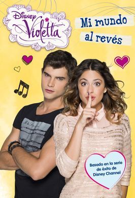 VIOLETTA. 5: MI MUNDO AL REVES